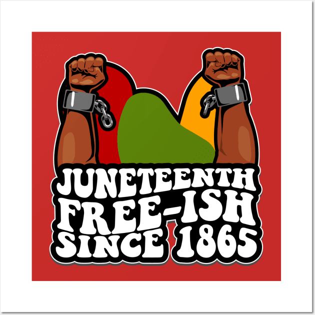 JUNETEENTH FREEISH SINCE 1865 Wall Art by Banned Books Club